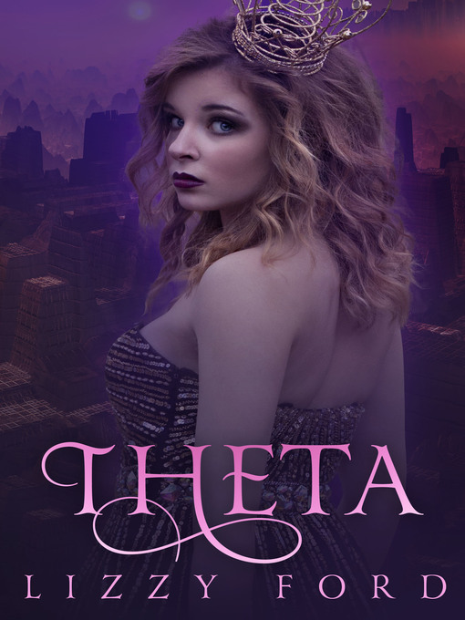 Title details for Theta by Lizzy Ford - Available